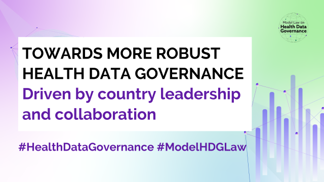 Towards more robust health data governance – Driven by country leadership and collaboration