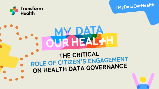My Data Our Health: The critical role of citizen’s engagement on health data governance